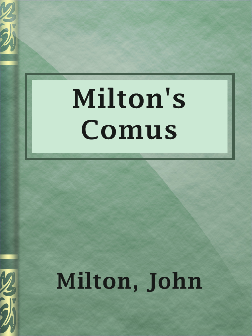 Title details for Milton's Comus by John Milton - Available